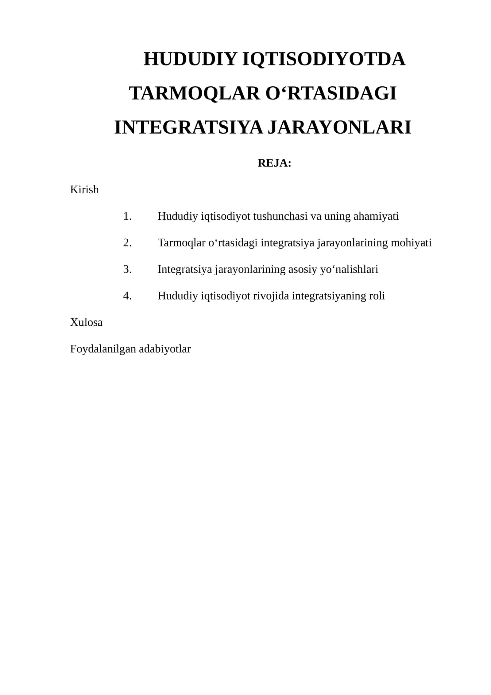 HUDUDIY IQTISODIYOTDA TARMOQLAR O‘RTASIDAGI INTEGRATSIYA JARAYONLARI 1