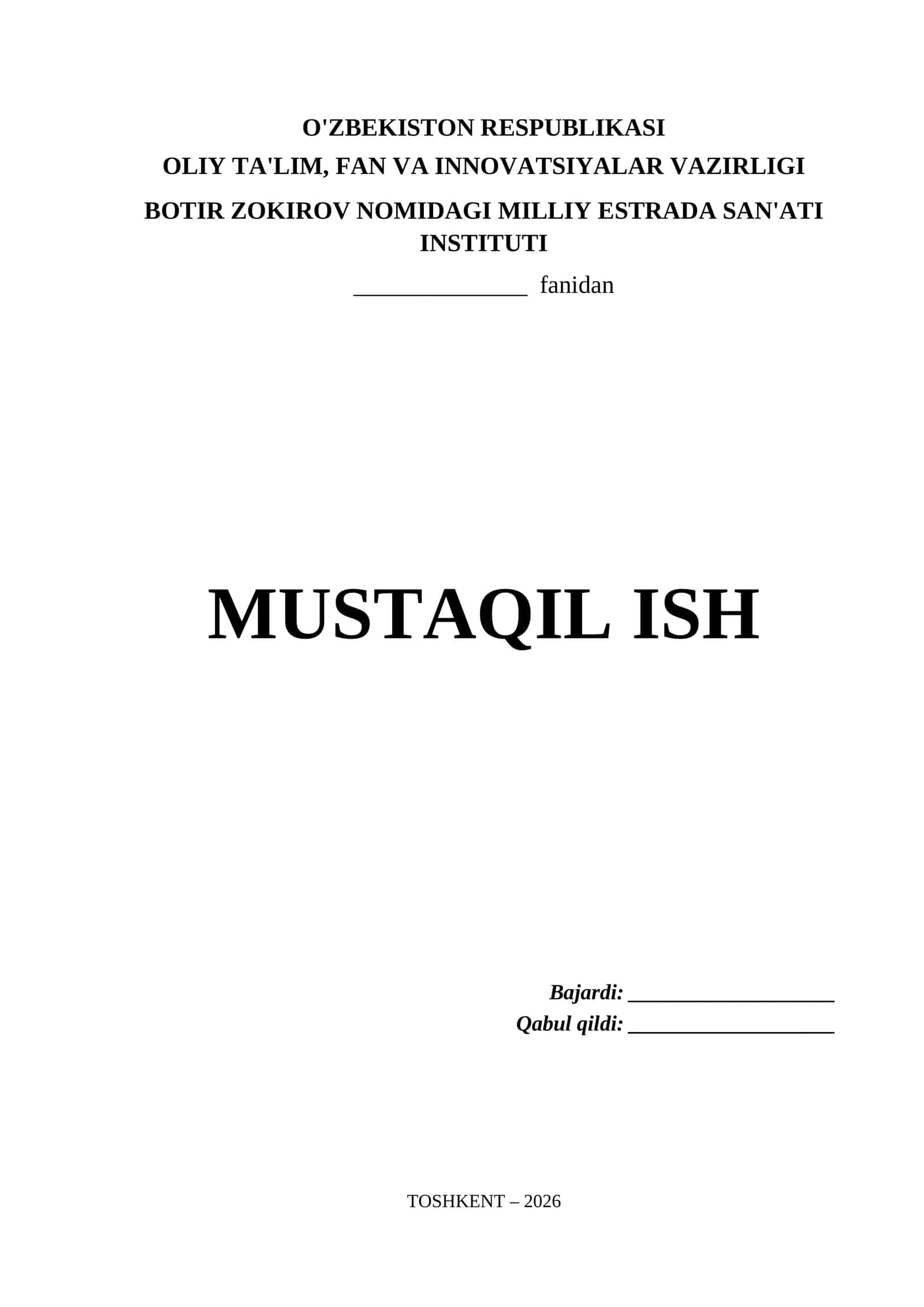 Botir Zokirov nomidagi Milliy Estrada San'ati Instituti uchun tayyor Word (.docx) formatdagi mustaqil ish titul varag'i. 1