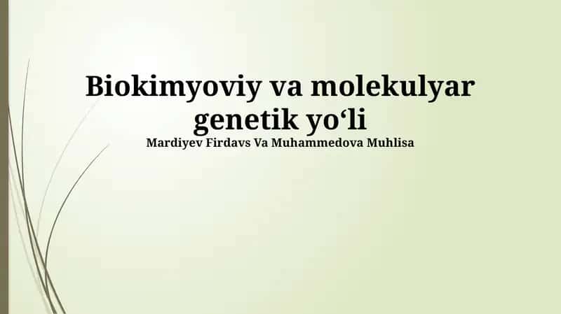 Biokimyoviy va molekulyar genetik yoʻli 1