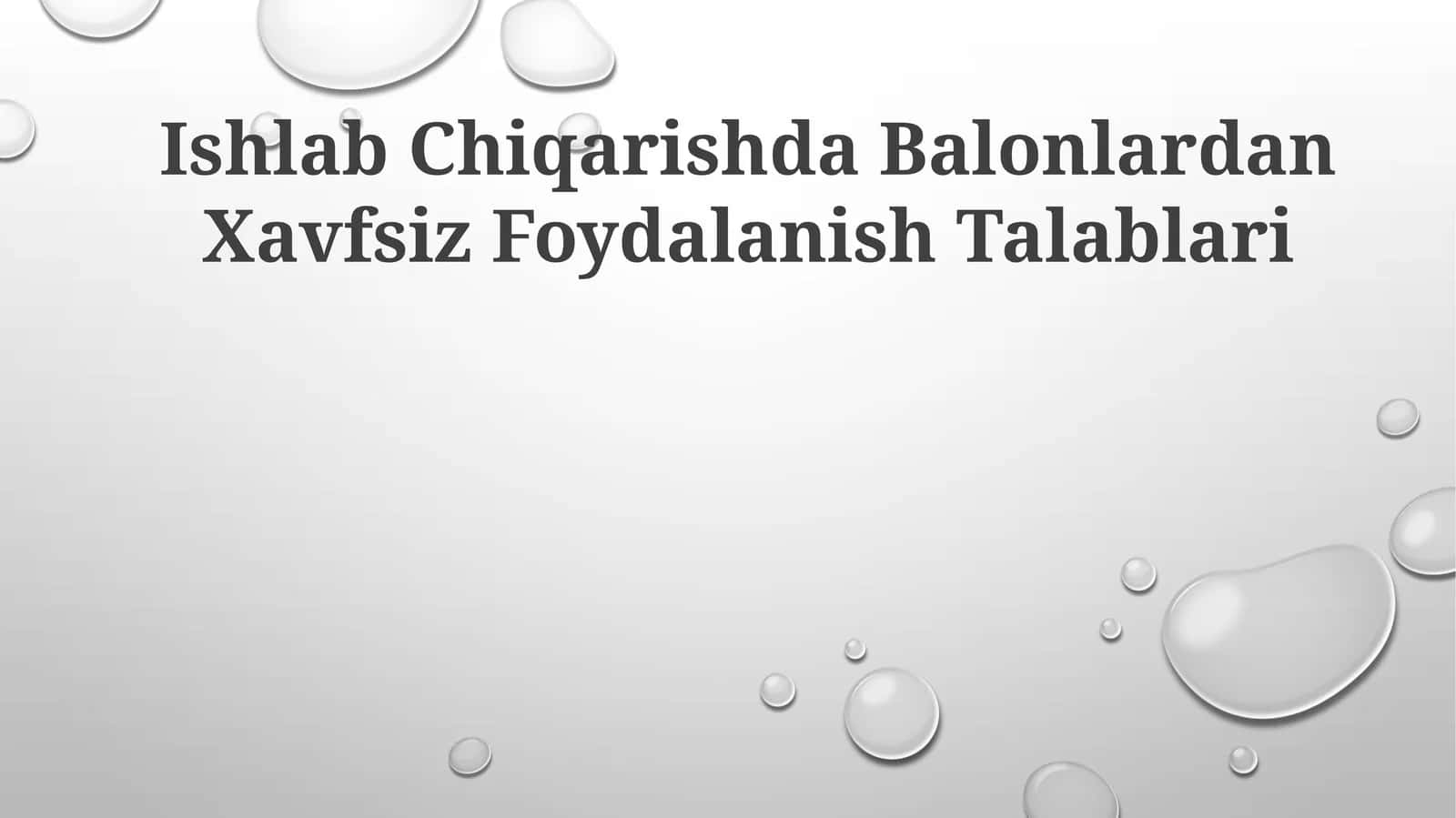 Ishlab Chiqarishda Balonlardan Xavfsiz Foydalanish Talablari 1