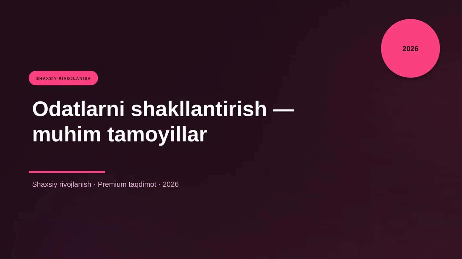 Odatlarni shakllantirish — muhim tamoyillar 1