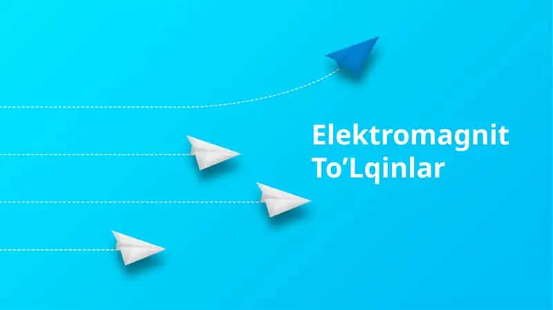 Elektromagnit To’Lqinlar 1