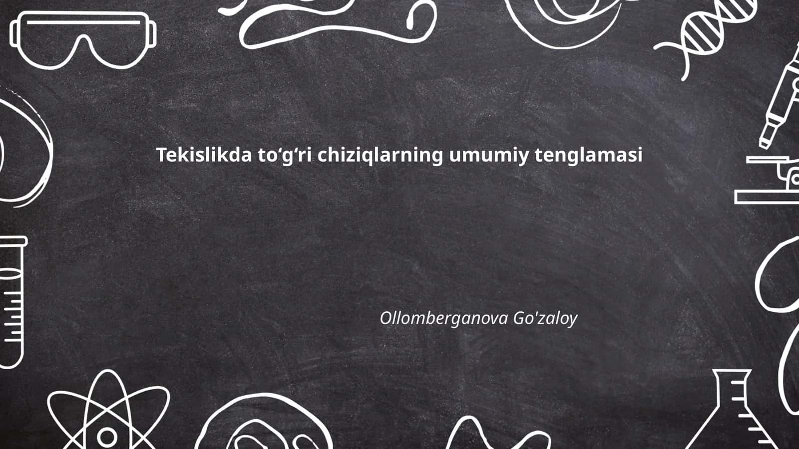 Tekislikda to‘g‘ri chiziqlarning umumiy tenglamasi 1