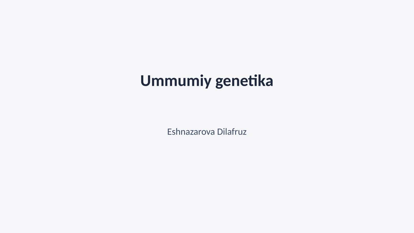 Ummumiy genetika 1