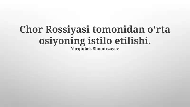 Chor Rossiyasi tomonidan o'rta osiyoning istilo etilishi 1