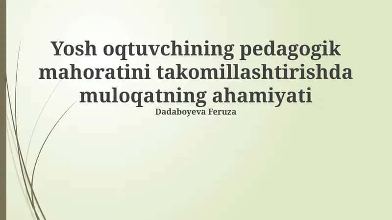 Yosh oqtuvchining pedagogik mahoratini takomillashtirishda muloqatning ahamiyati 1
