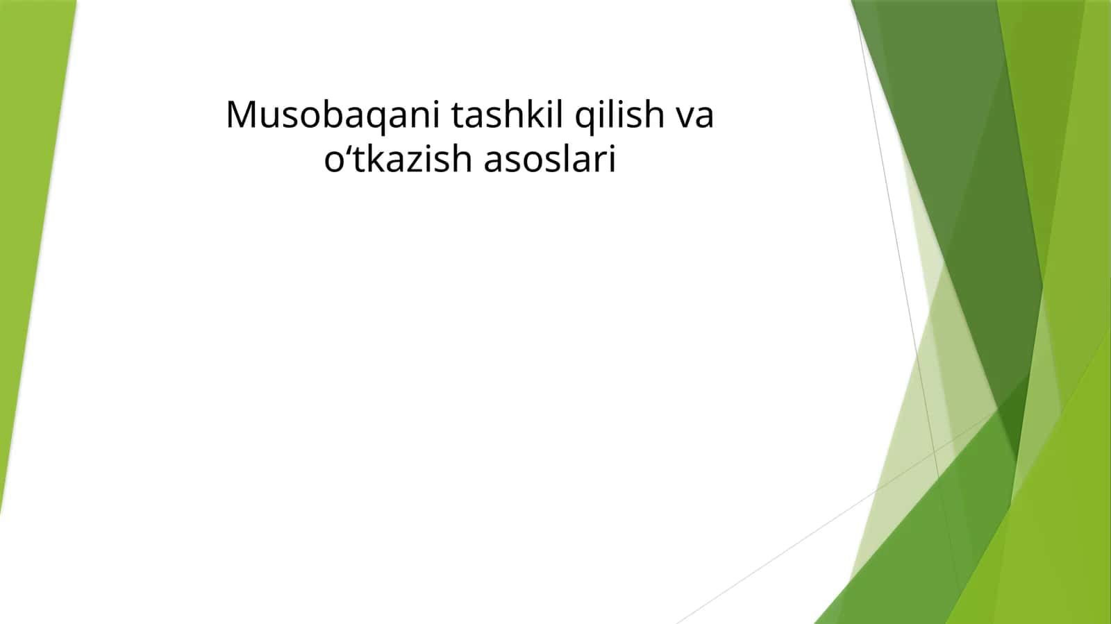 Musobaqani tashkil qilish va o‘tkazish asoslari 1