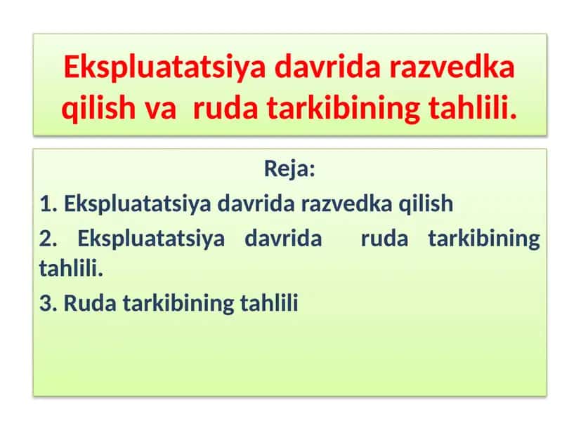 Ekspluatatsiya davrida razvedka qilish varuda tarkibining tahlili 1