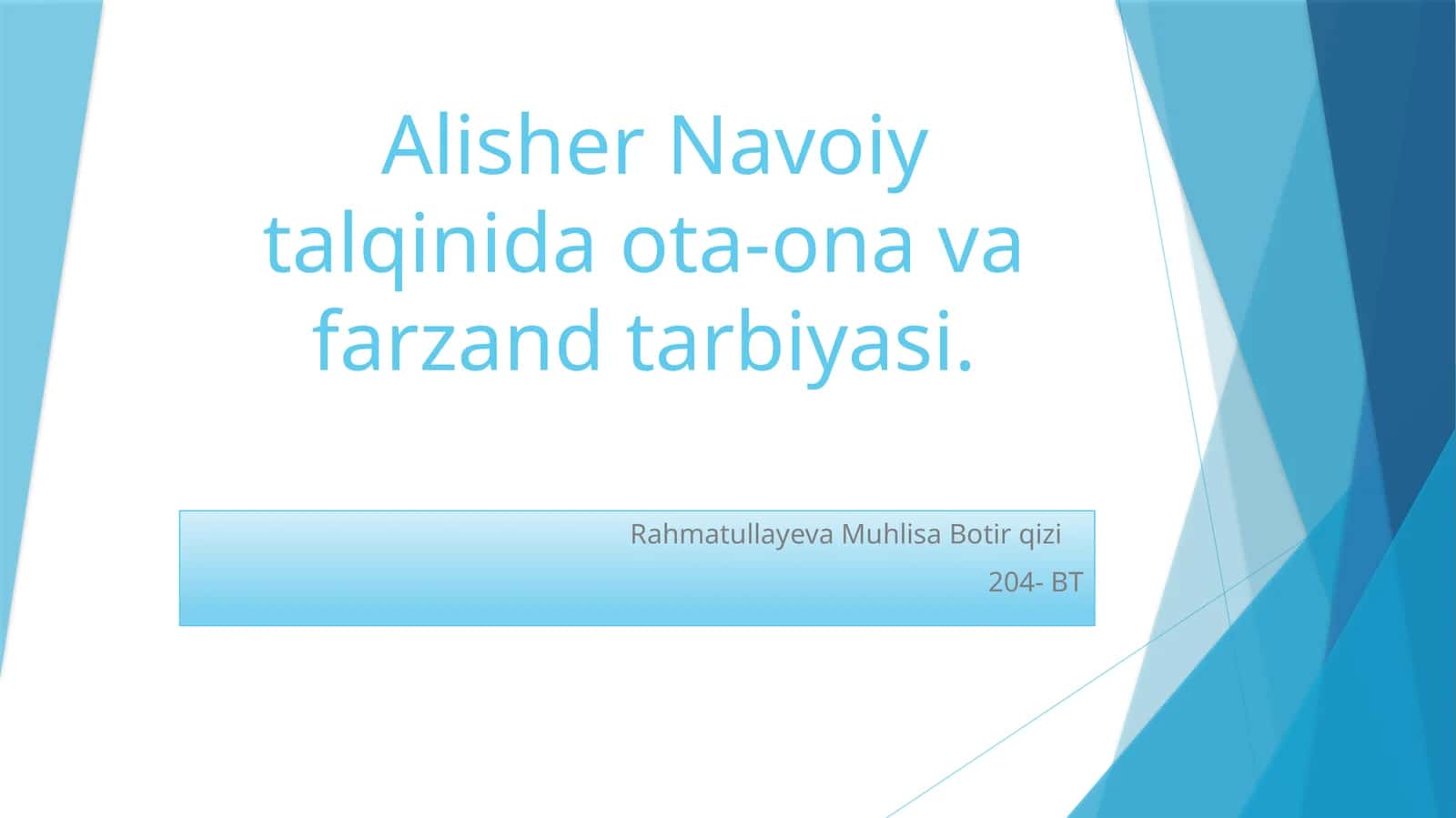 Alisher Navoiy talqinida ota-ona va farzand tarbiyasi 1