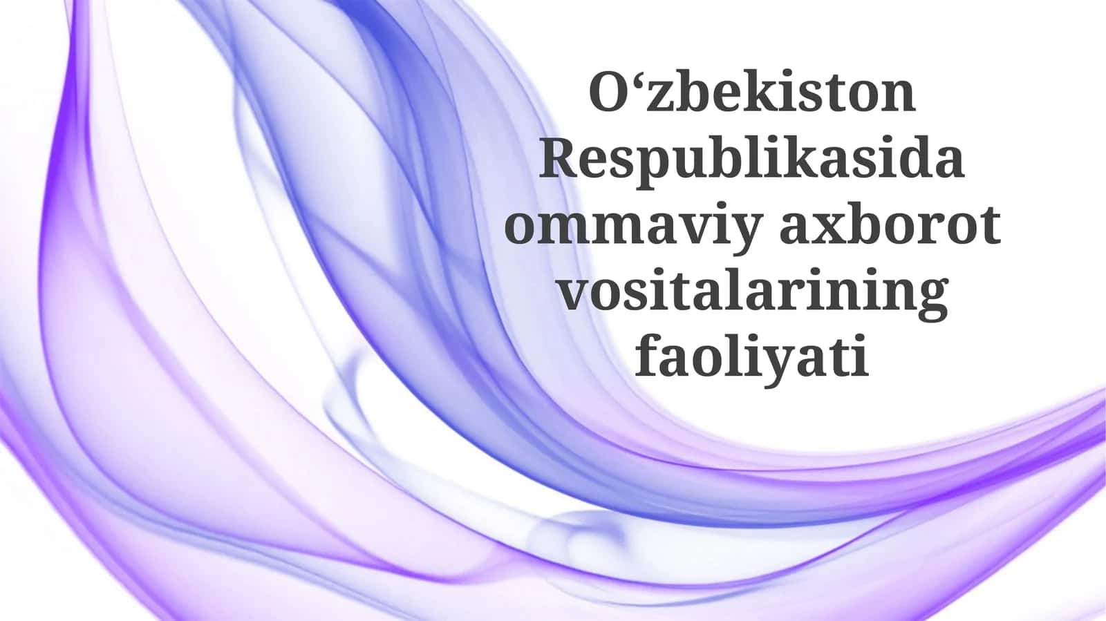 Ommaviy axborot vositalarining faoliyati 1