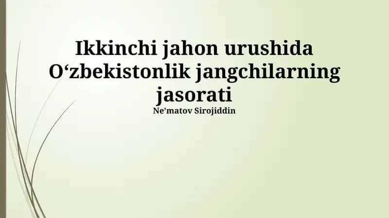 Ikkinchi Jahon Urushida Oʻzbekistonlik jangchilarning jasorati 1