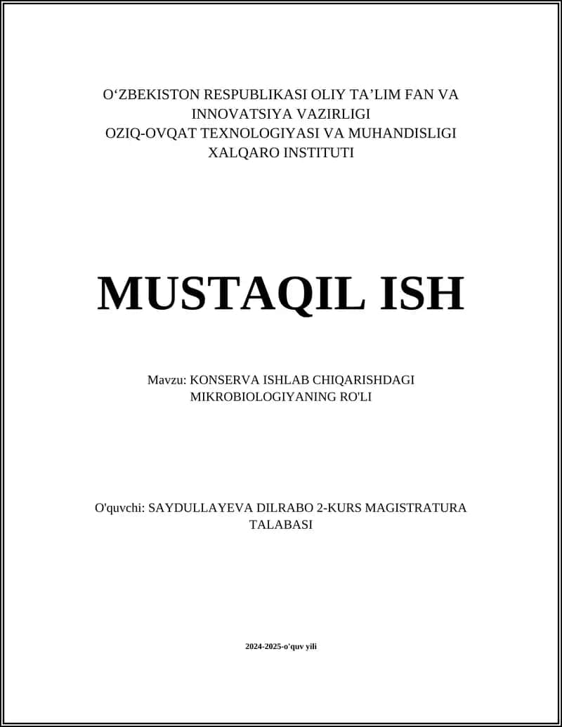 KONSERVA ISHLAB CHIQARISHDAGI MIKROBIOLOGIYADA MIKROORGANIZMLARNING RO'LI 1