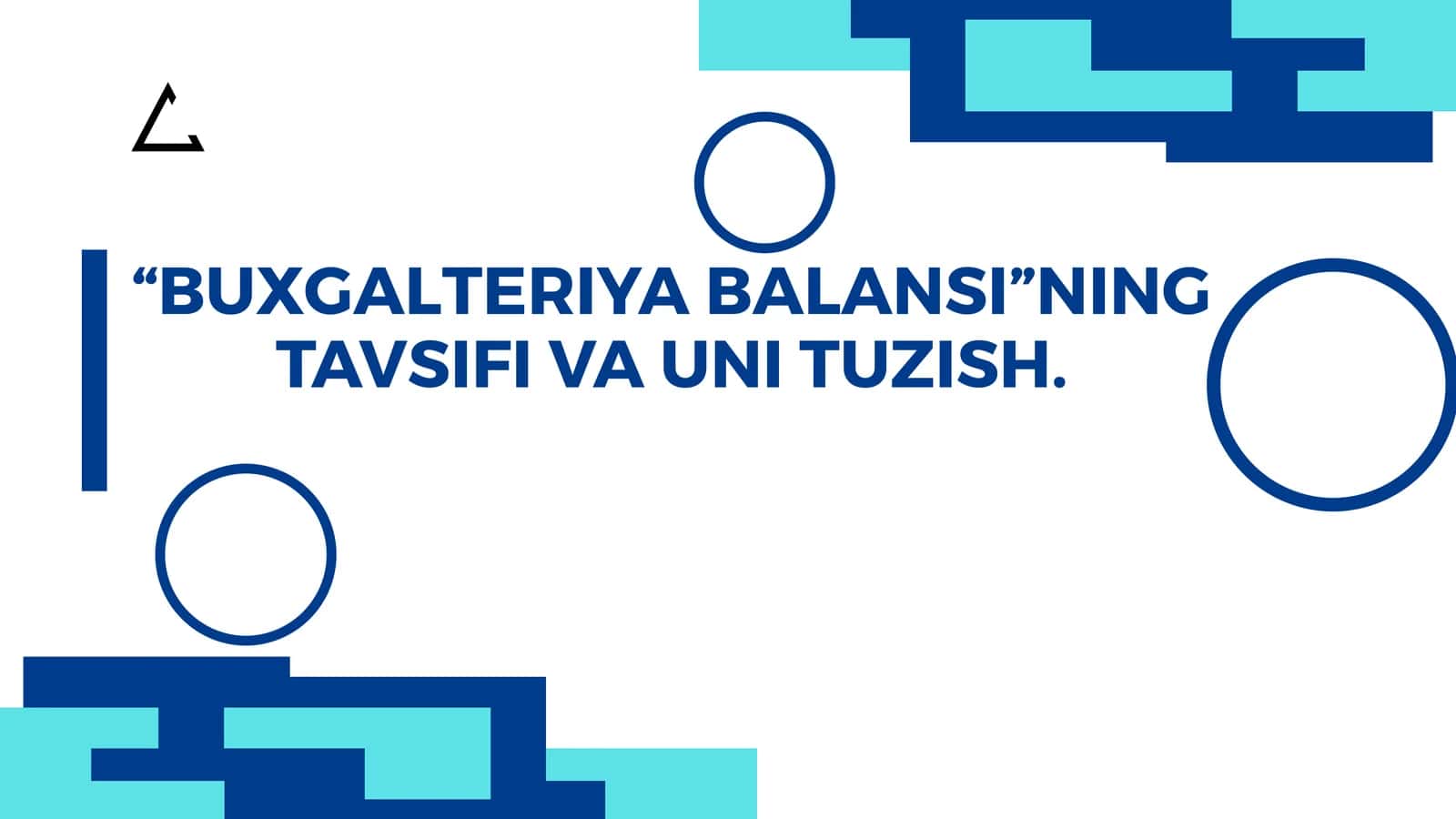 BUXGALTERIYA BALANSINING TAVSIFI VA UNI TUZISH 1