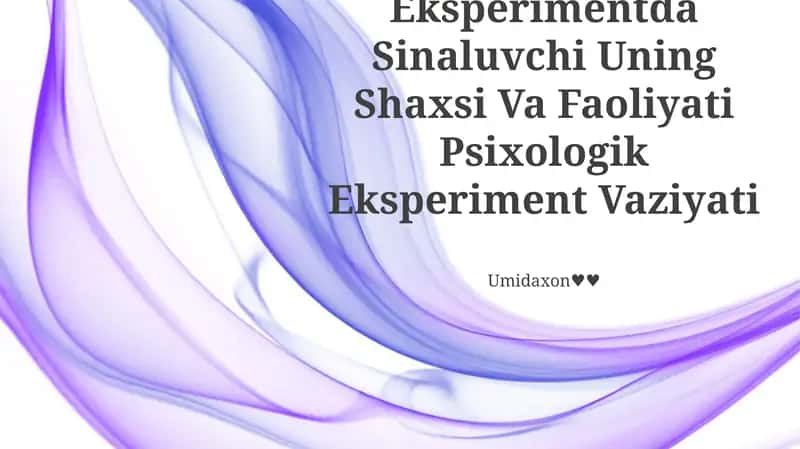 Sinaluvchi Uning Shaxsi Va Faoliyati Psixologik Eksperiment Vaziyati 1