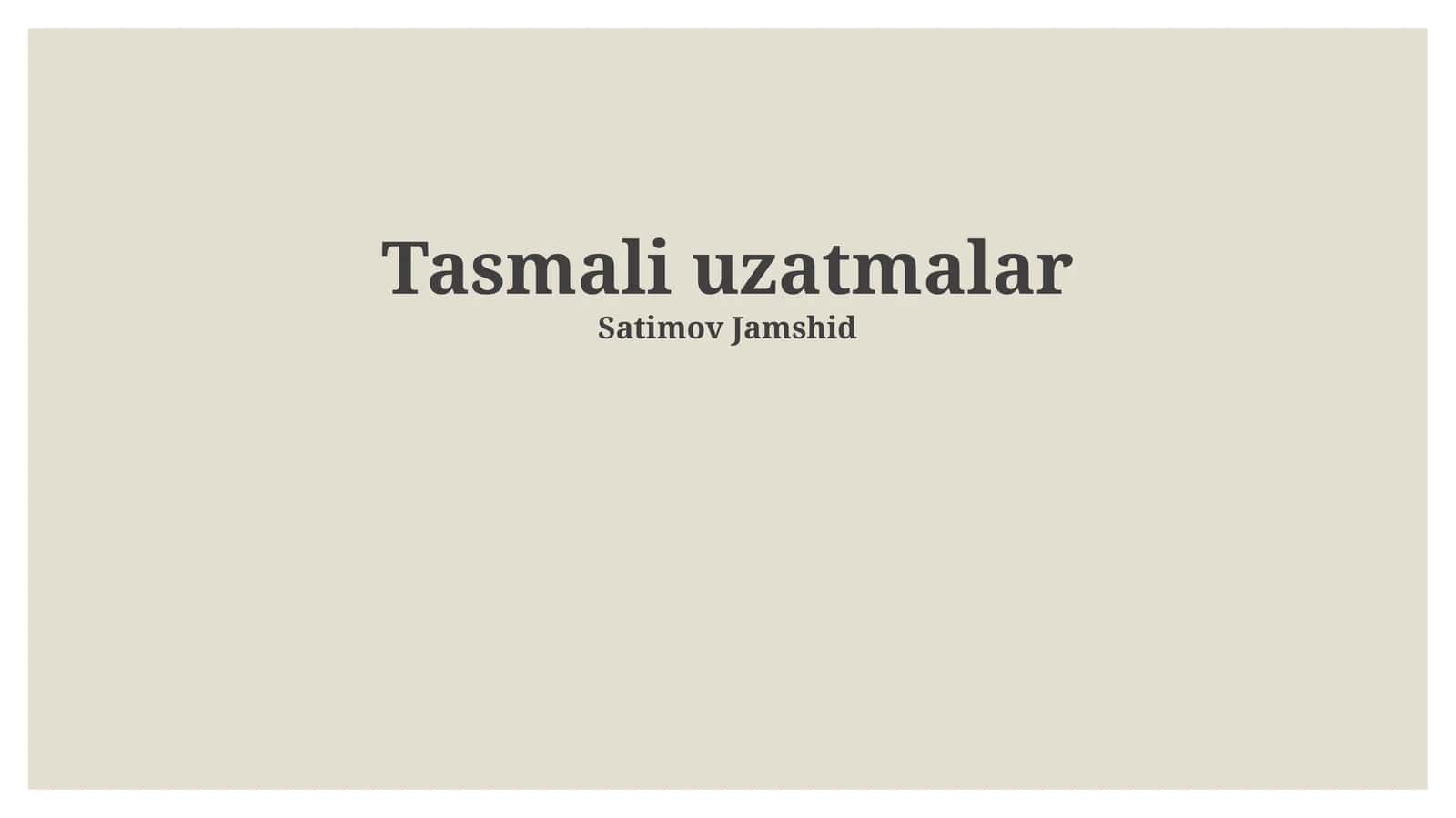 Tasmali uzatmalar 1