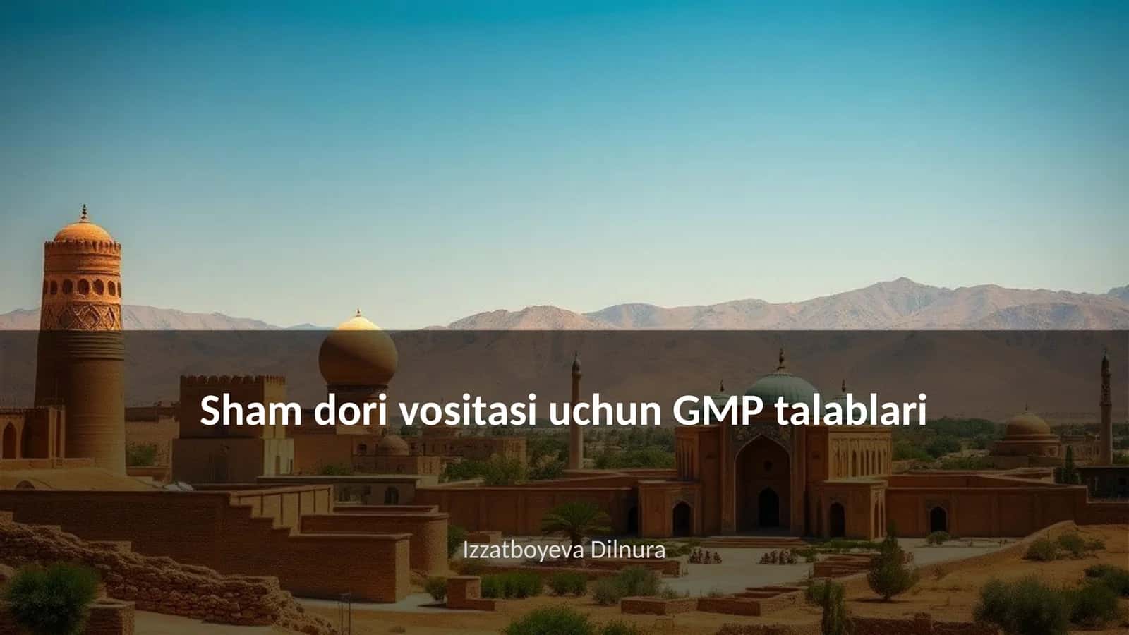 Sham dori vositasi uchun GMP talablari 1
