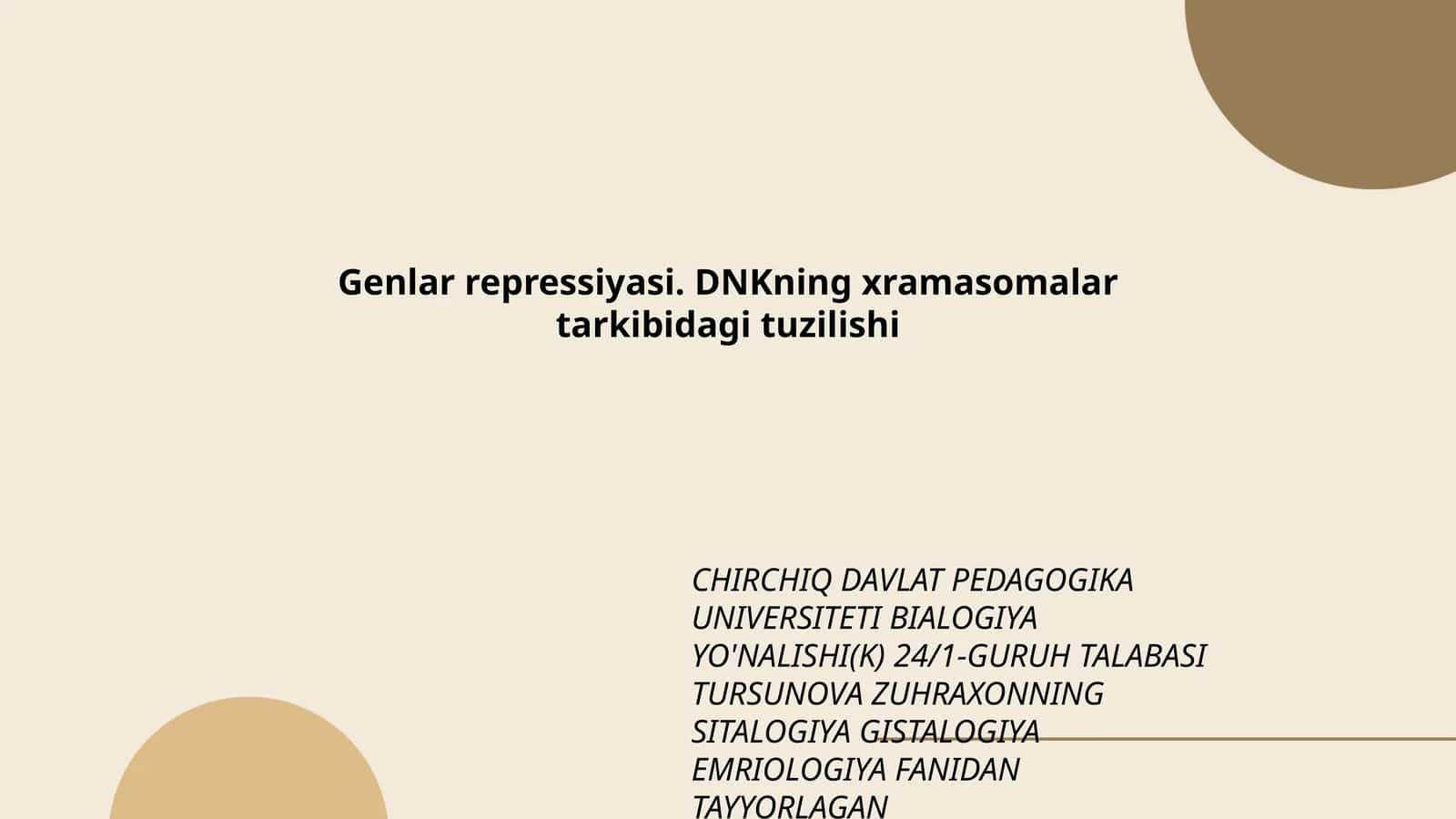 Genlar repressiyasi. DNKning xramasomalar tarkibidagi tuzilishi 1