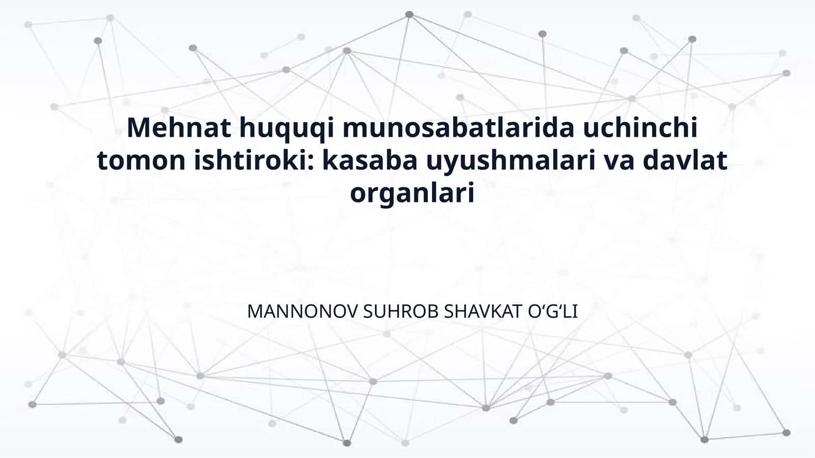 Mehnat huquqi munosabatlarida uchinchi tomon ishtiroki: kasaba uyushmalari va davlat organlari 1