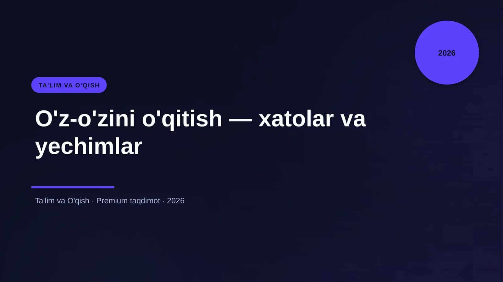 O'z-o'zini o'qitish — xatolar va yechimlar 1