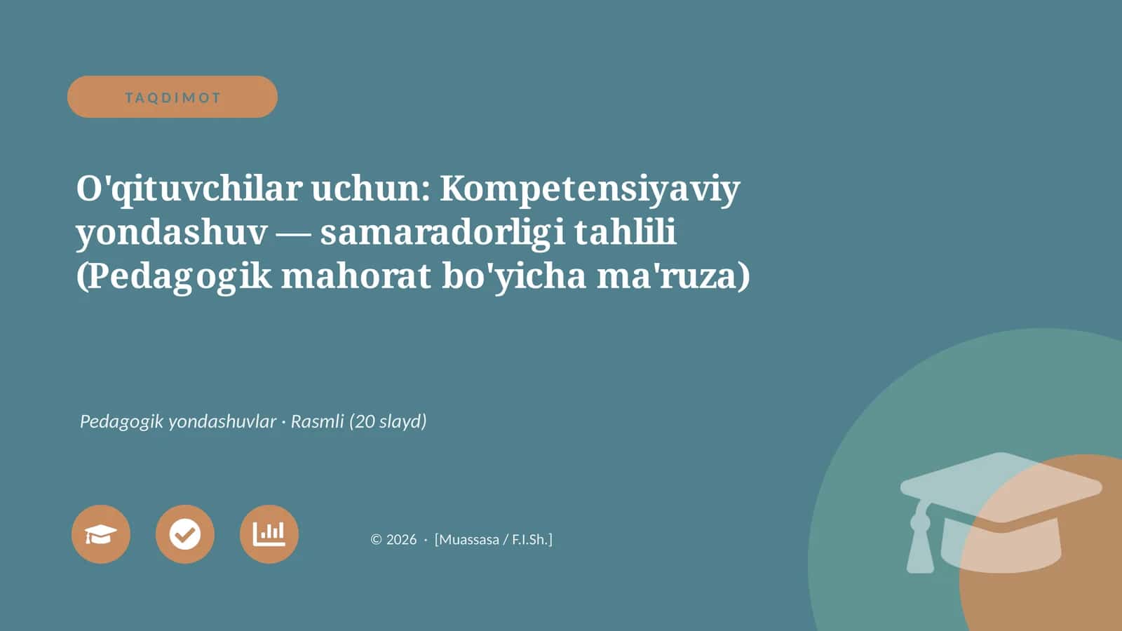 Kompetensiyaviy yondashuv — samaradorligi tahlili (Pedagogik mahorat bo'yicha ma'ruza) 1