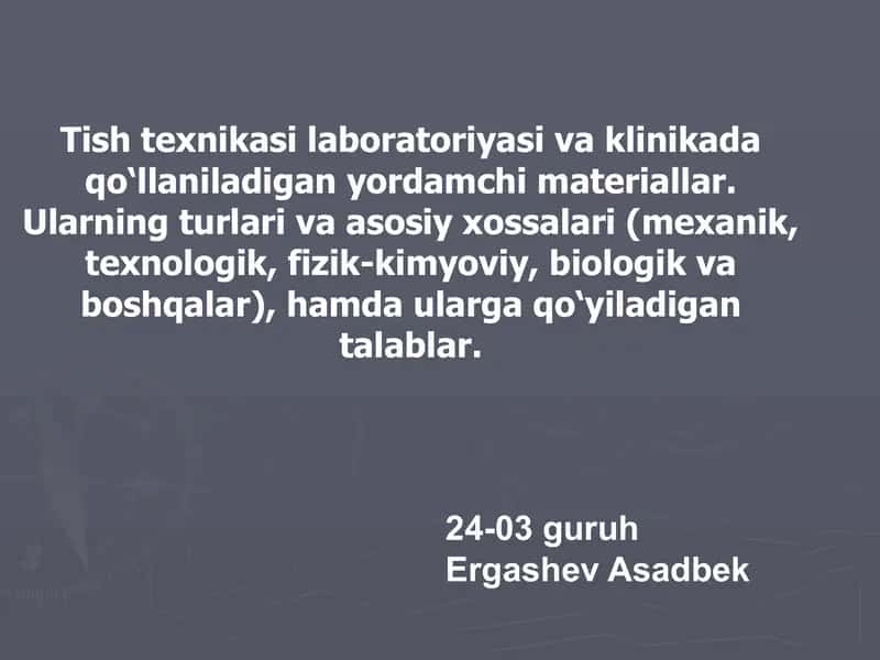 Tish texnikasi laboratoriyasi va klinikada qo‘llaniladigan yordamchi materiallar. 1