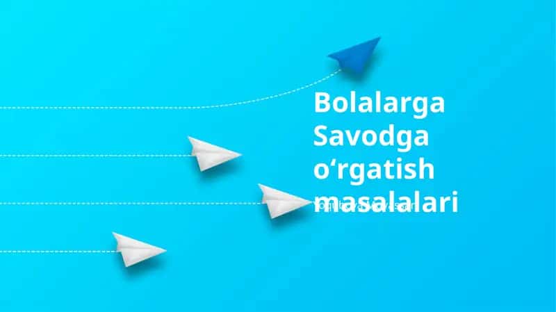 Bolalarga Savodga oʻrgatish masalalari 1