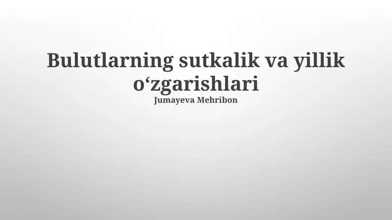 Bulutlarning sutkalik va yillik oʻzgarishlari 1