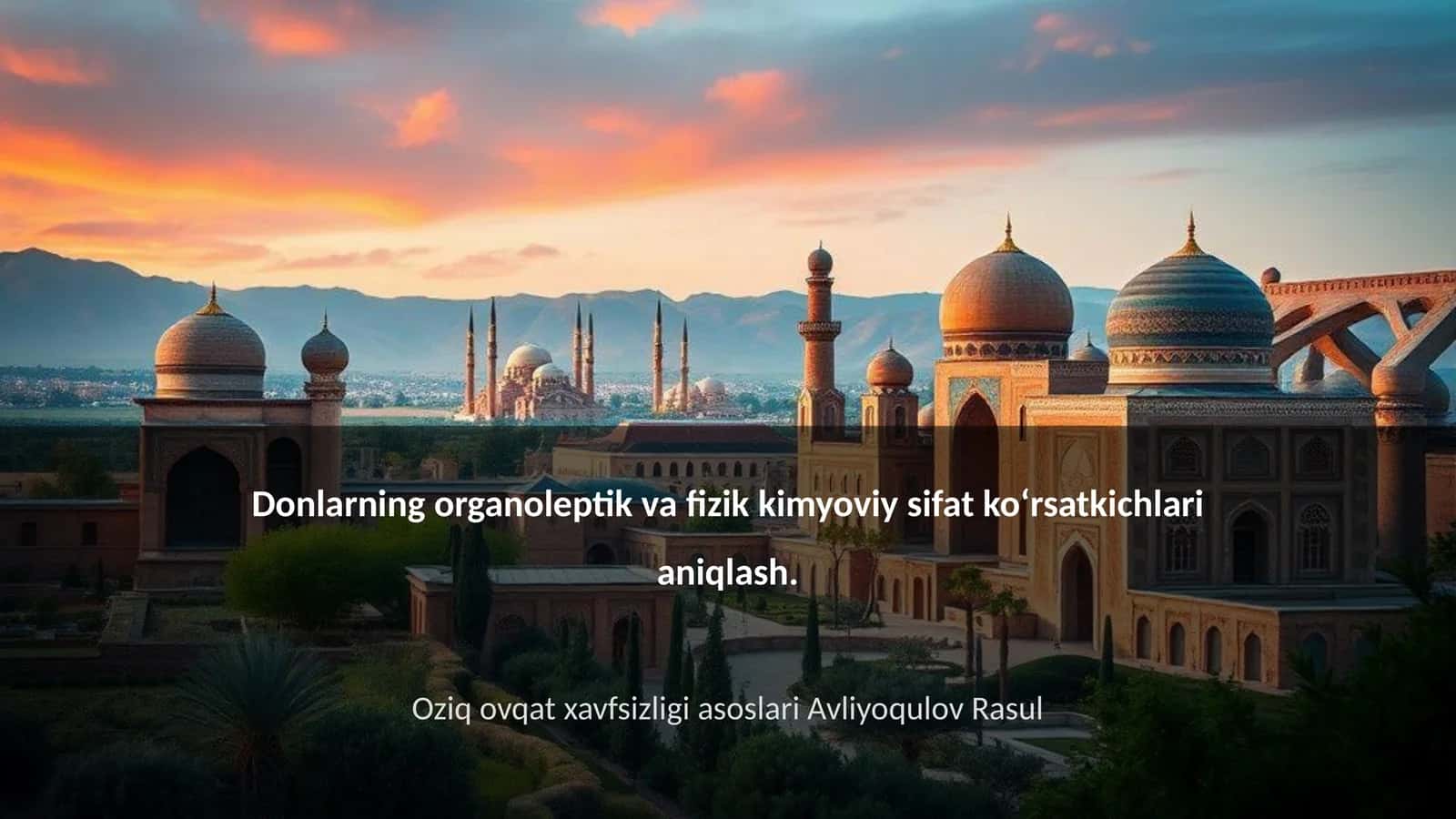 Donlarning organoleptik va fizik kimyoviy sifat koʻrsatkichlari aniqlash 1