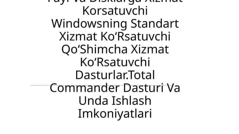 Total Commander Dasturi Va Unda Ishlash Imkoniyatlari 1