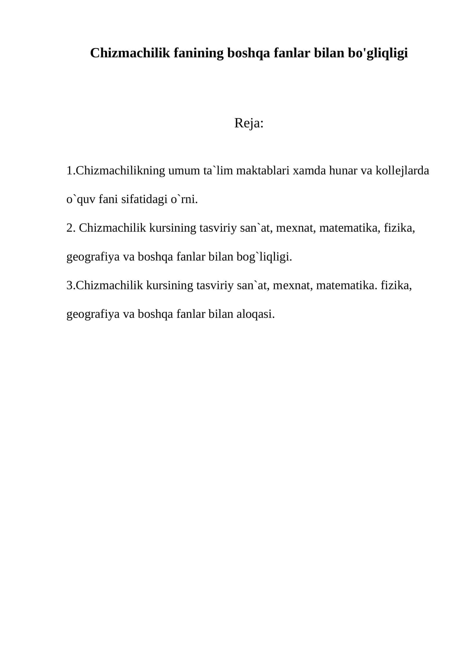 Chizmachilikning umum ta`lim maktablari xamda hunar va kollеjlarda o`quv fani sifatidagi o`rni 1
