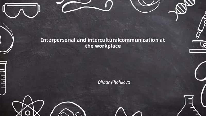 Interpersonal and intercultural communication at the workplace 1