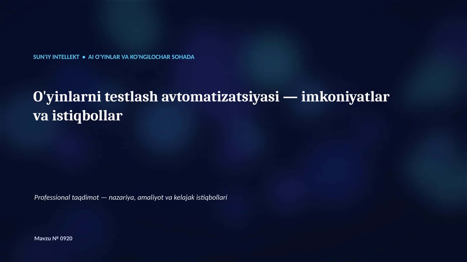 SUN'IY INTELLEKT • AI O'YINLAR VA KO'NGILOCHAR SOHADA 1