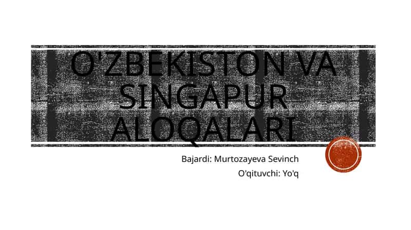 O'zbekiston va Singapur aloqalari 1