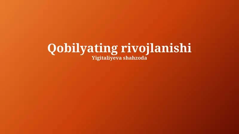 Qobilyating rivojlanishi 1
