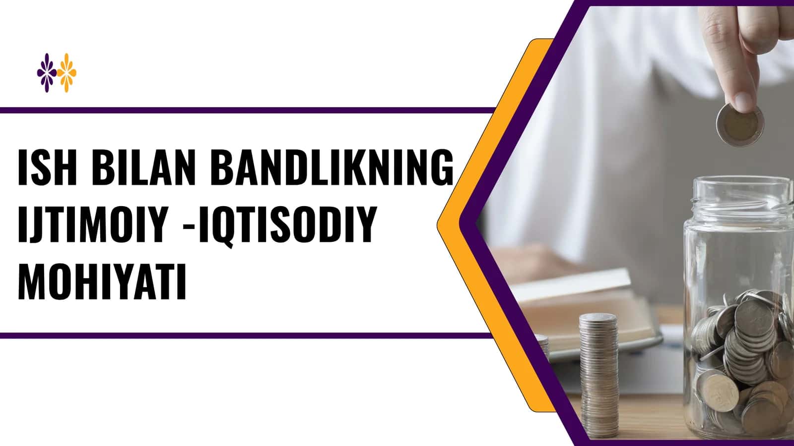Ish bilan bandlikning ijtimoiy-iqtisodiy mohiyati 1