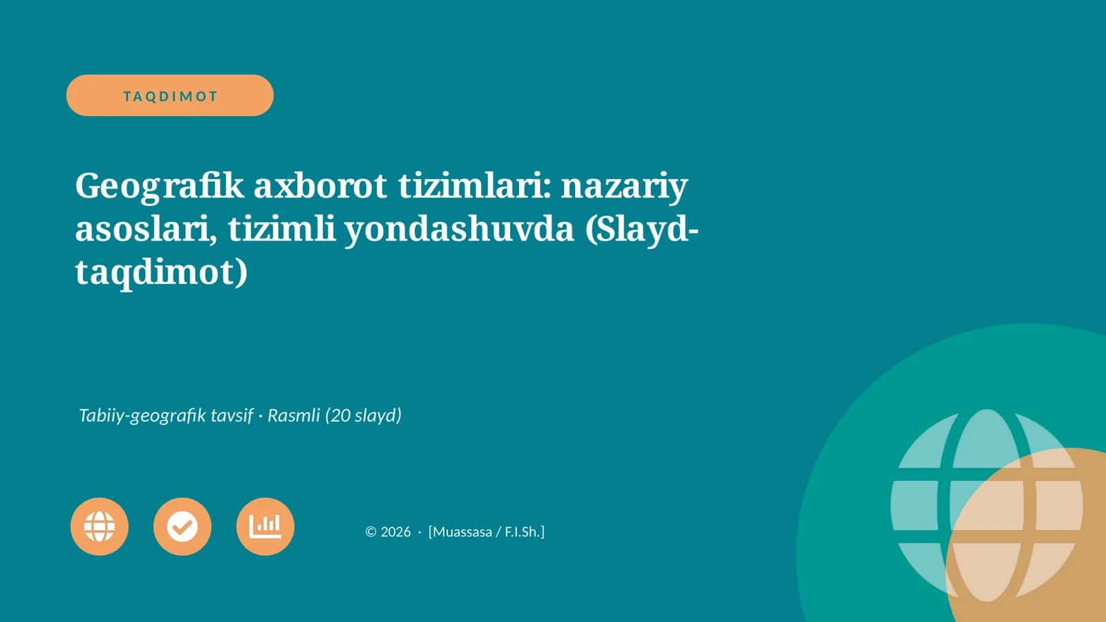 Geografik axborot tizimlari: nazariy asoslari, tizimli yondashuvda (Slayd-taqdimot) 1