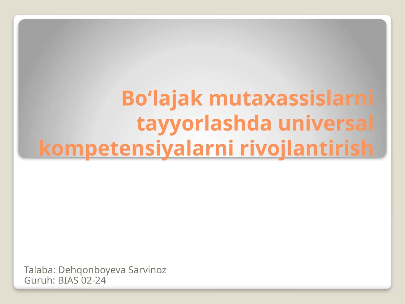 Bo‘lajak mutaxassislarni tayyorlashda universal kompetensiyalarni rivojlantirish 1