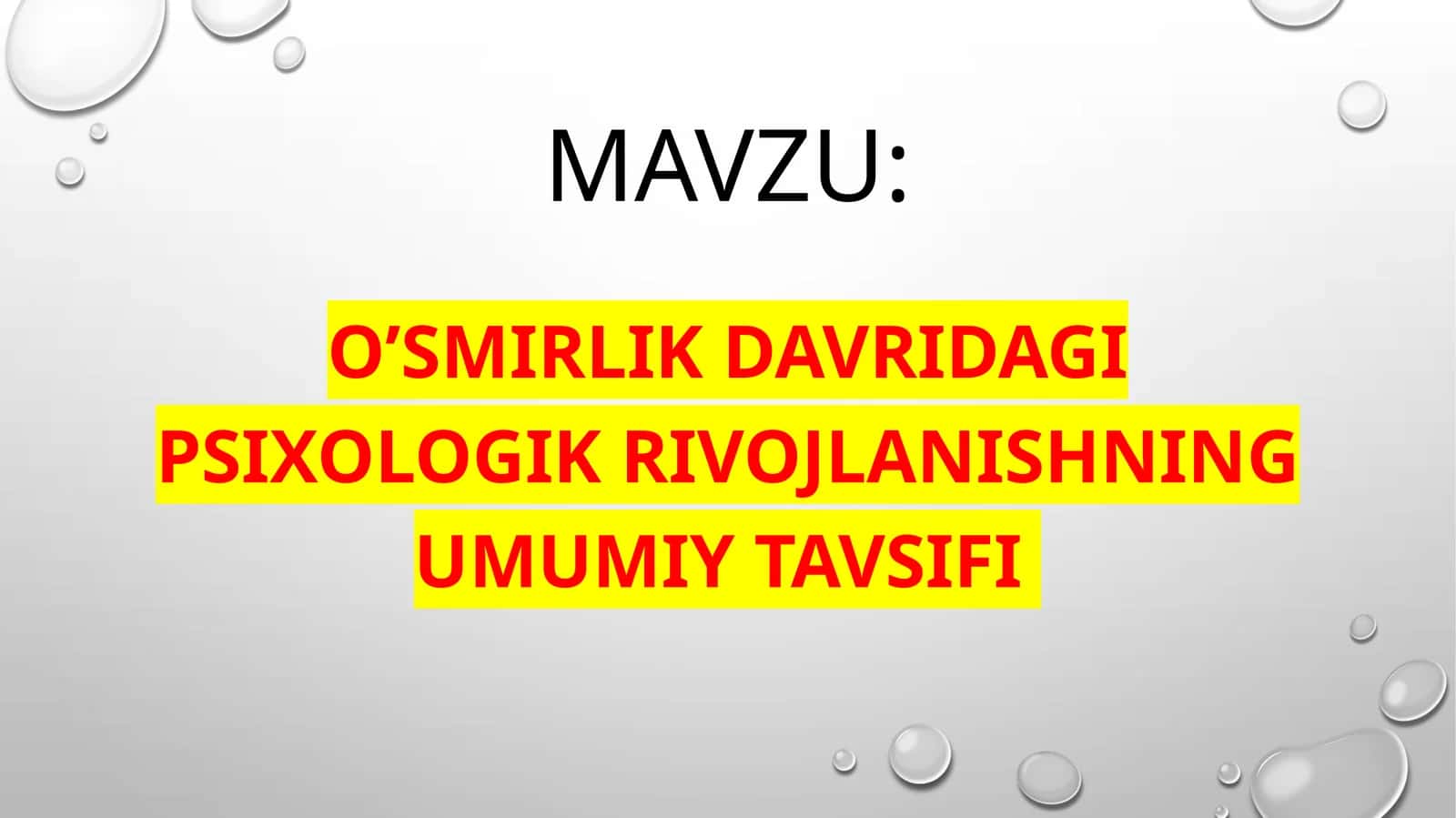 O'smirlik davri dagi psixologik rivojlanishning umumiy tavsiyasi 1