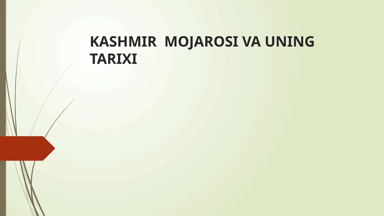 KASHMIR MOJAROSI VA UNING TARIXI 1