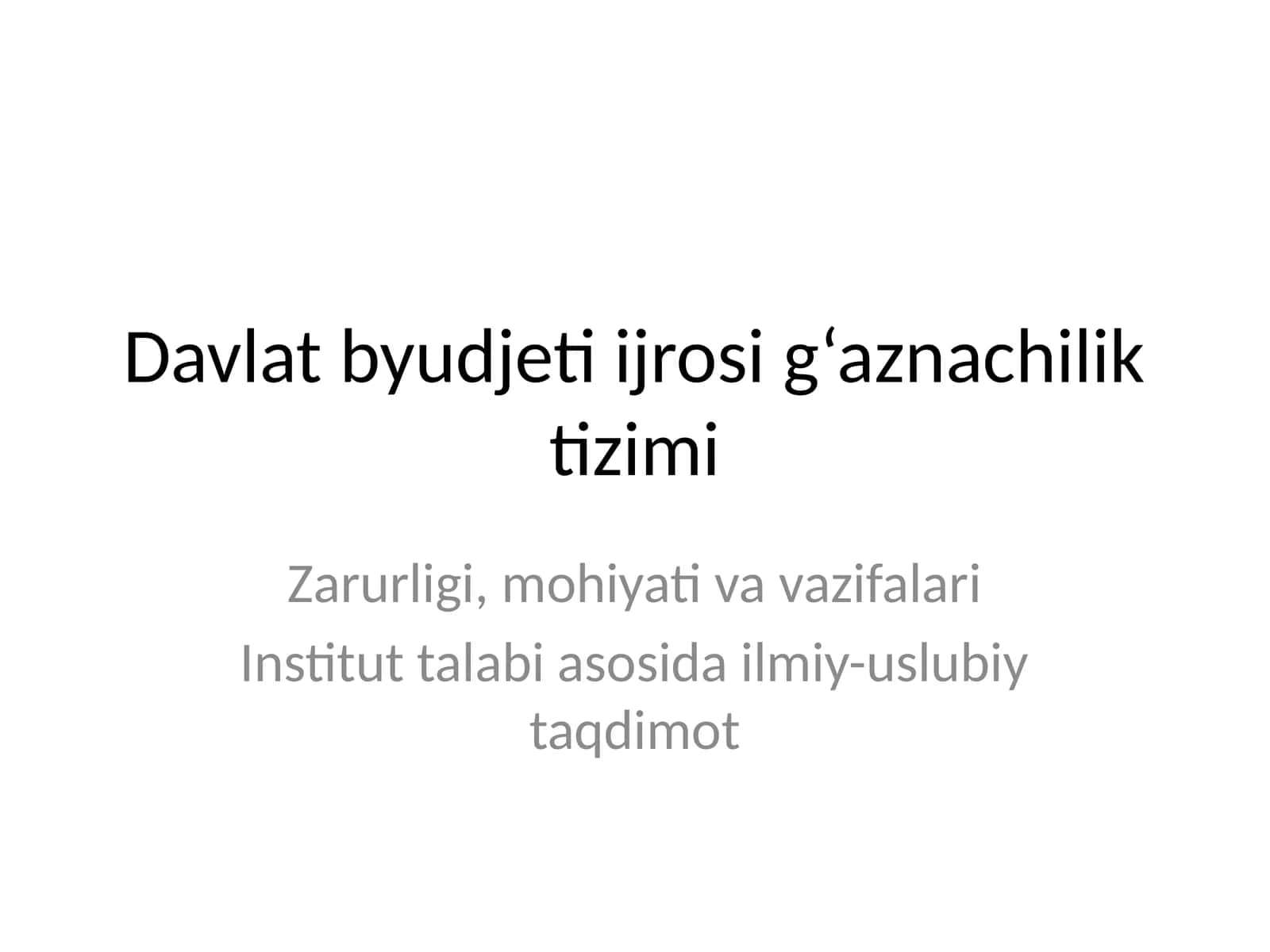 Davlat byudjeti ijrosi g‘aznachilik tizimi 1