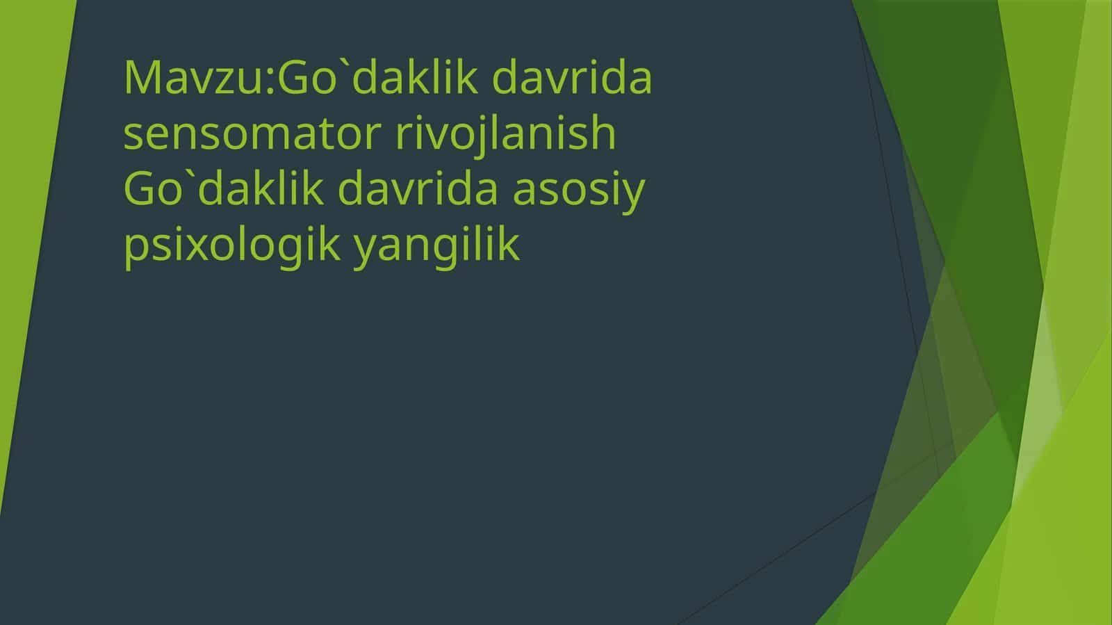 Go`daklik davrida sensomator rivojlanish 1