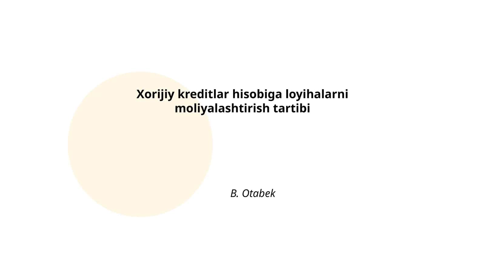 Xorijiy kreditlar hisobiga loyihalarni moliyalashtirish tartibi 1