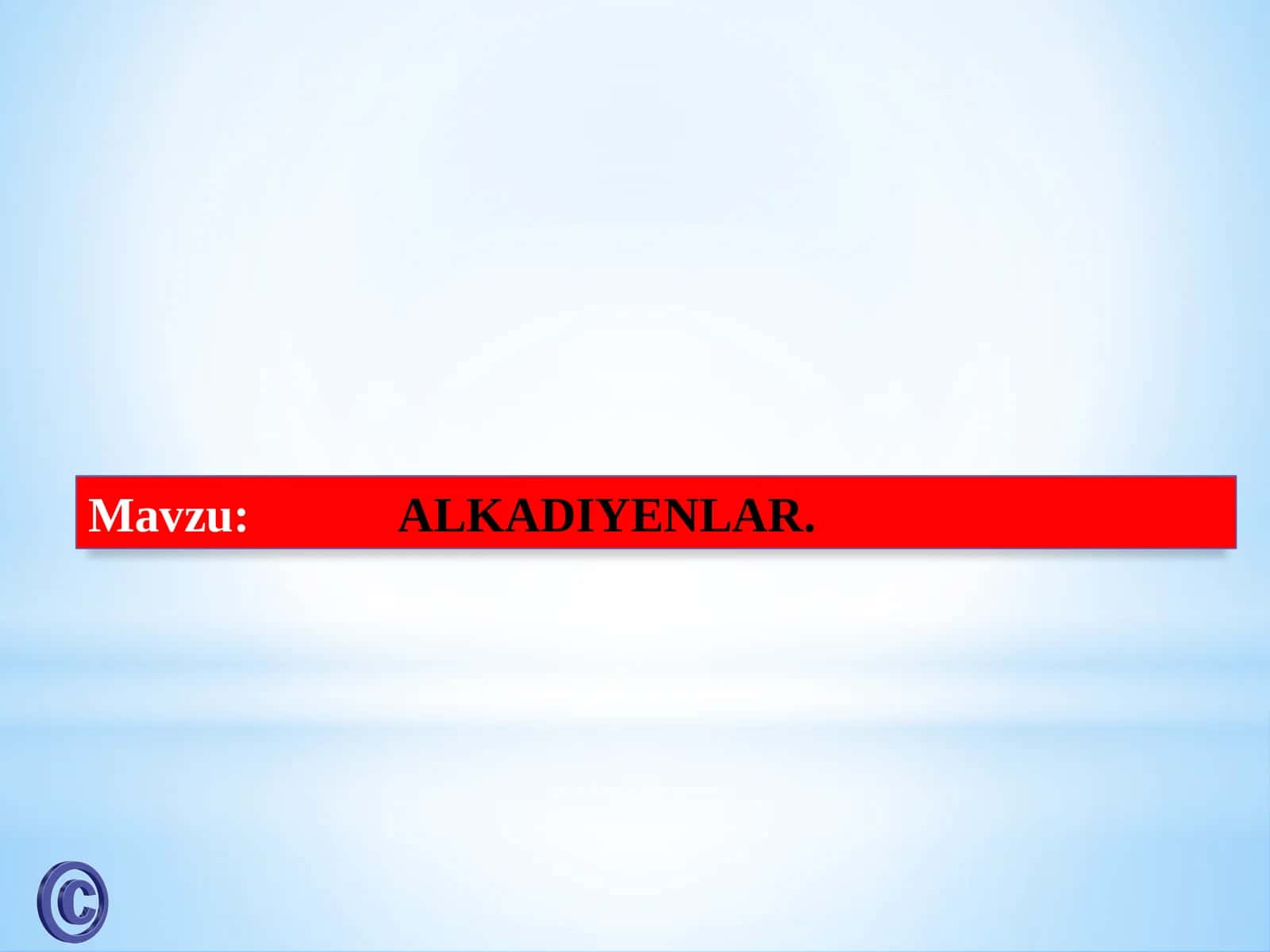 ALKADIYENLAR 1