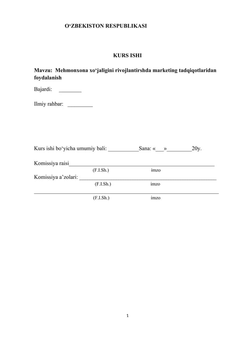 Kurs ishi "Mehmonxona xo‘jaligini rivojlantirshda marketing tadqiqotlaridan foydalanish" 1
