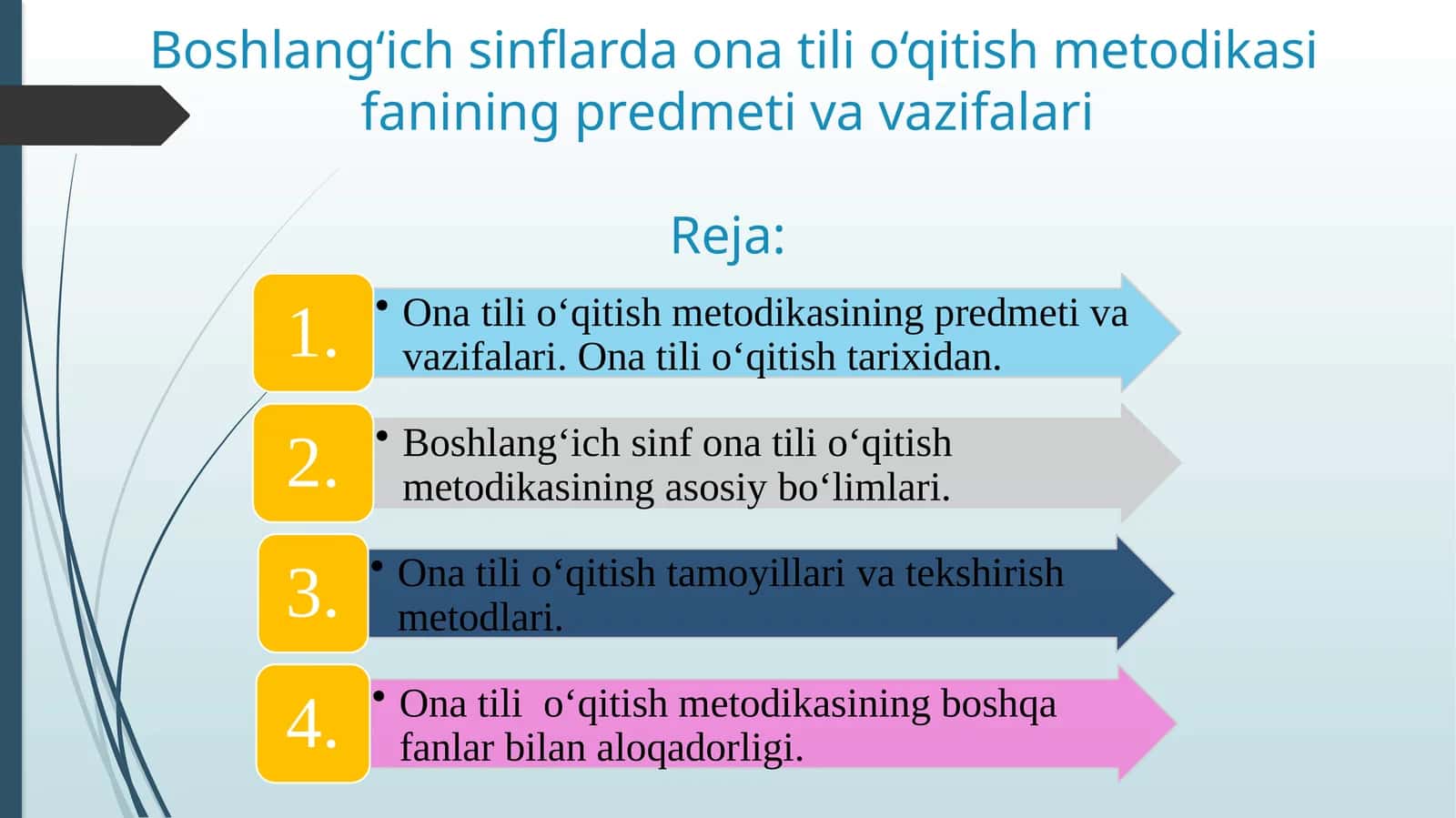 Boshlang‘ich sinflarda ona tili o‘qitish mеtodikasi fanining prеdmеti va vazifalari 1