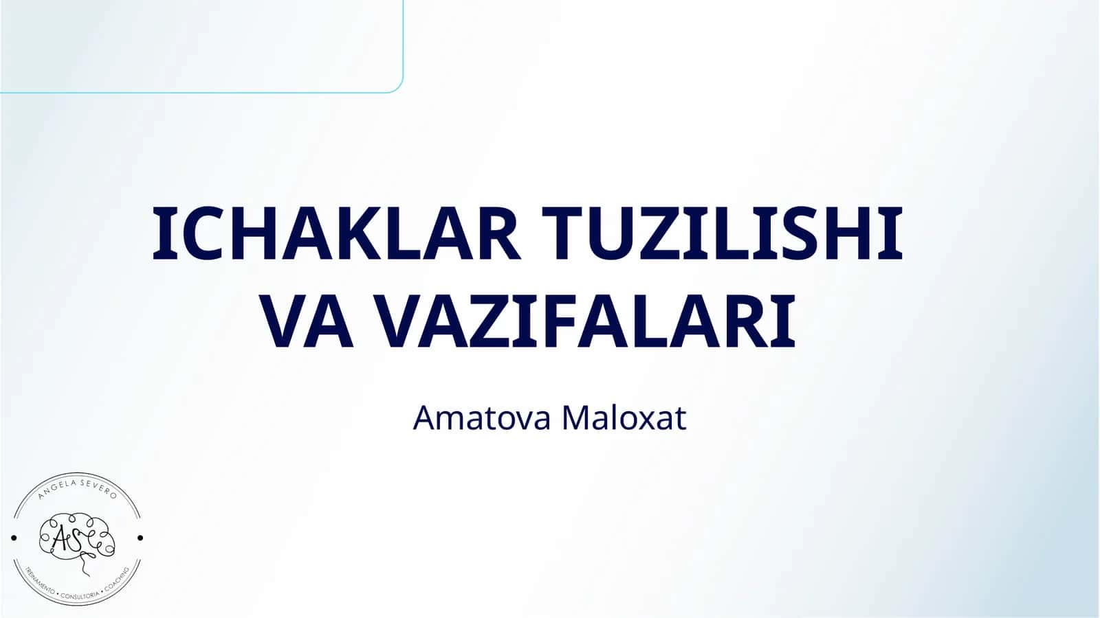 ICHAKLAR TUZILISHI VA VAZIFALARI 1