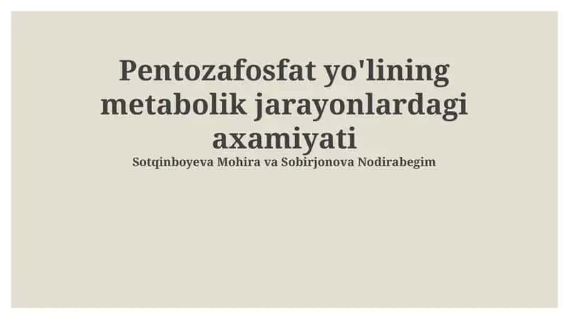 Pentozafosfat yo'lining metabolik jarayonlardagi axamiyati 1