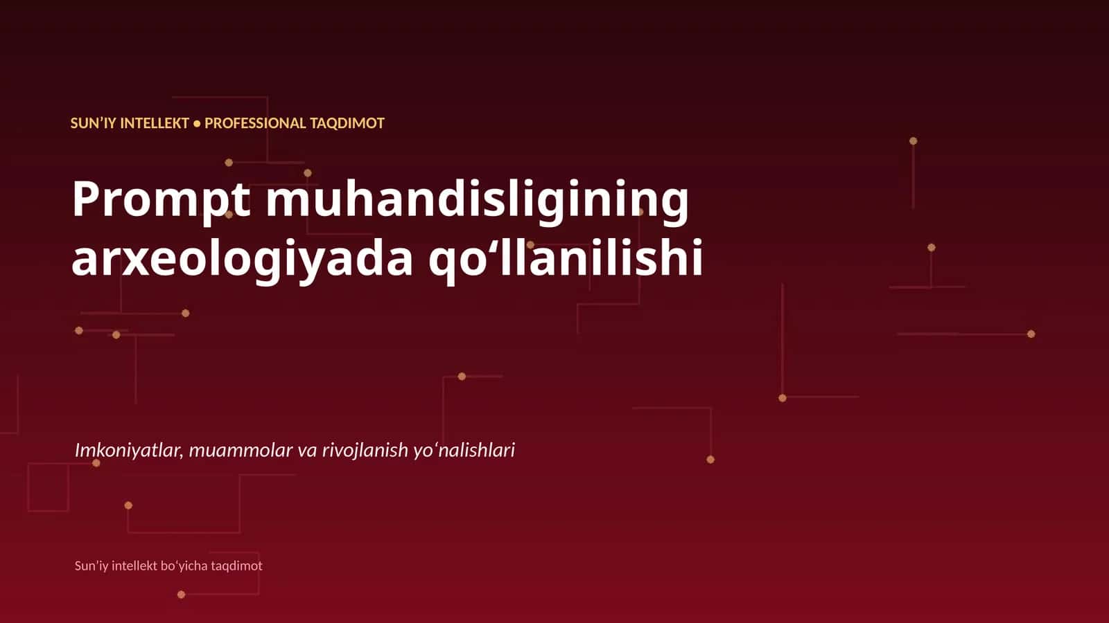 SUNʼIY INTELLEKT • PROFESSIONAL TAQDIMOT 1