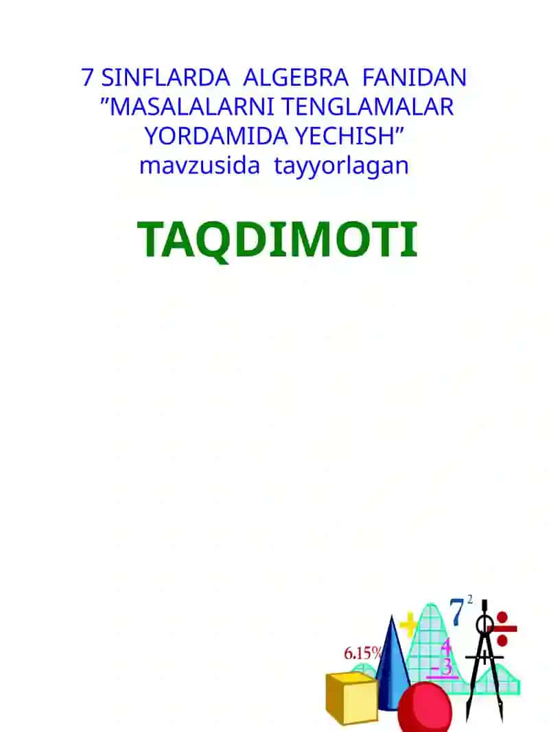 MASALALARNI TENGLAMALAR YORDAMIDA YECHISH 1