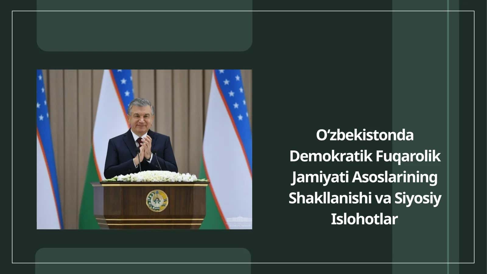 Oʻzbekistonda Demokratik Fuqarolik Jamiyati Asoslarining Shakllanishi va Siyosiy Islohotlar 1